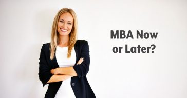 MBA now or later?